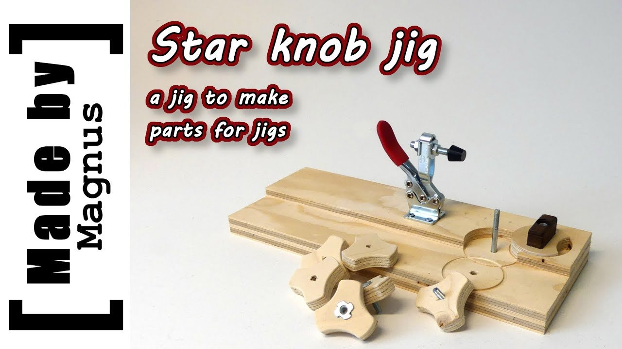 DIY Wooden Knobs
 Star knob jig Made by Magnus