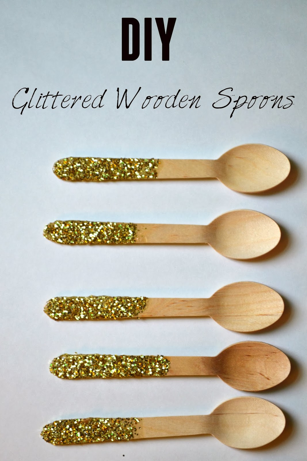 DIY Wooden Spoon
 From Our House With Love DIY GLITTERED WOODEN SPOONS