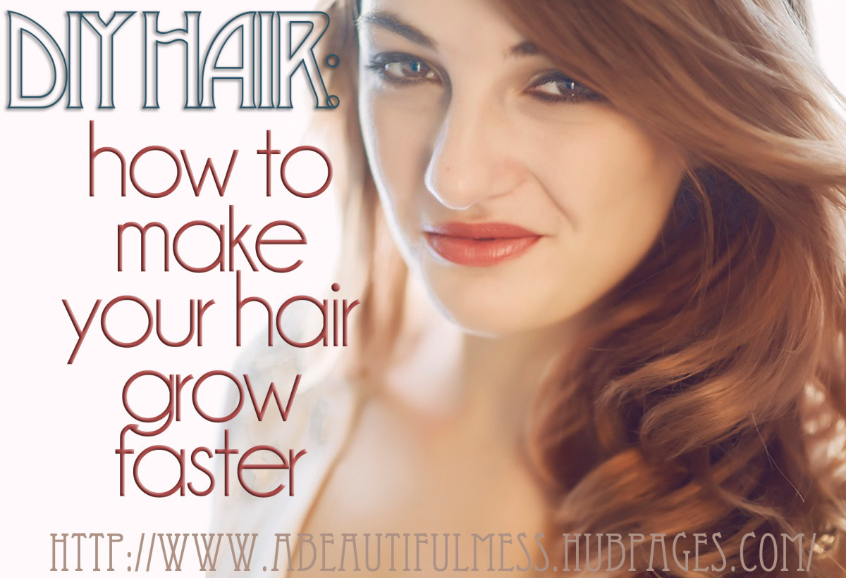 DIY Your Hair
 DIY Hair How to Make Your Hair Grow Faster