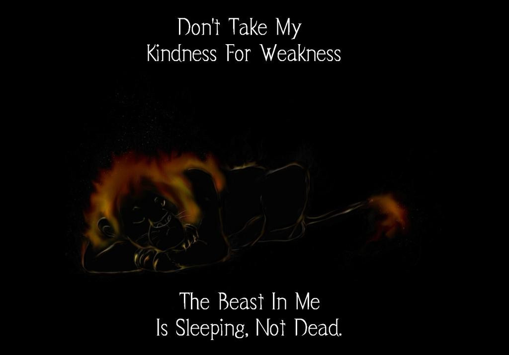 Don'T Take My Kindness For Weakness Quotes
 24 Ideas for Don t Take My Kindness for Weakness Quotes