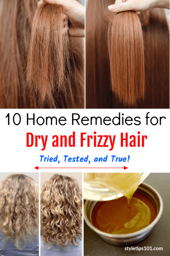 Dry Hair Remedies DIY
 10 Home Reme s for Dry and Frizzy Hair