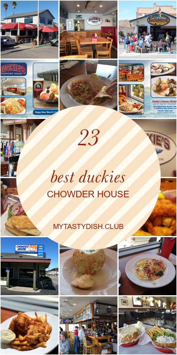 Duckies Chowder House
 23 Best Duckies Chowder House Best Round Up Recipe
