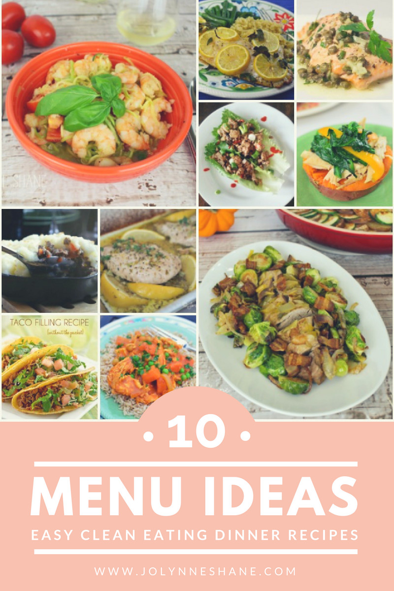Easy Clean Eating Dinners
 10 Easy Clean Eating Dinner Recipes & Meal Ideas