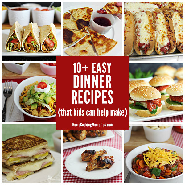 Easy Dinner Recipes That Kids Can Make
 10 Easy Dinner Recipes Kids Can Help Make Home Cooking