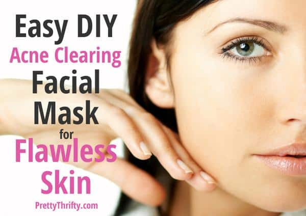 Easy DIY Face Mask For Acne
 Easy DIY Acne Clearing Facial Mask for Flawless Skin