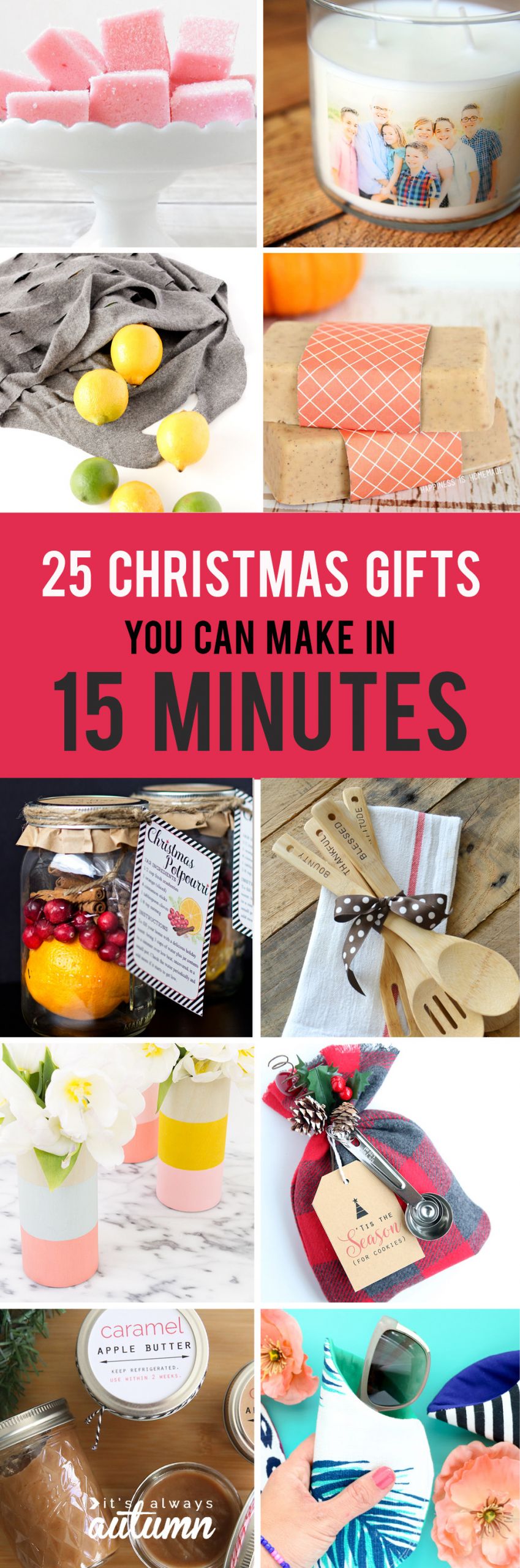Easy DIY Gift Ideas
 25 easy homemade Christmas ts you can make in 15