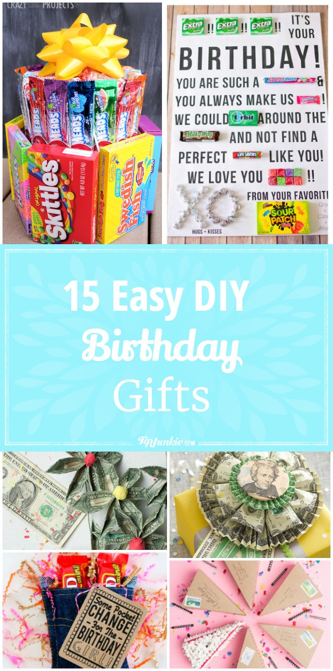 Easy DIY Gifts
 15 Easy DIY Birthday Gifts – Tip Junkie