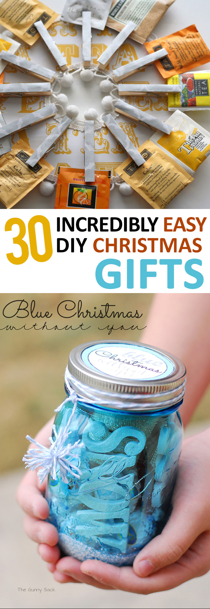 Easy DIY Holiday Gifts
 30 Incredibly Easy DIY Christmas Gifts – Sunlit Spaces