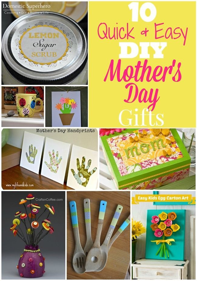 Easy DIY Mother'S Day Gift Ideas
 10 Quick & Easy DIY Mother s Day Gifts