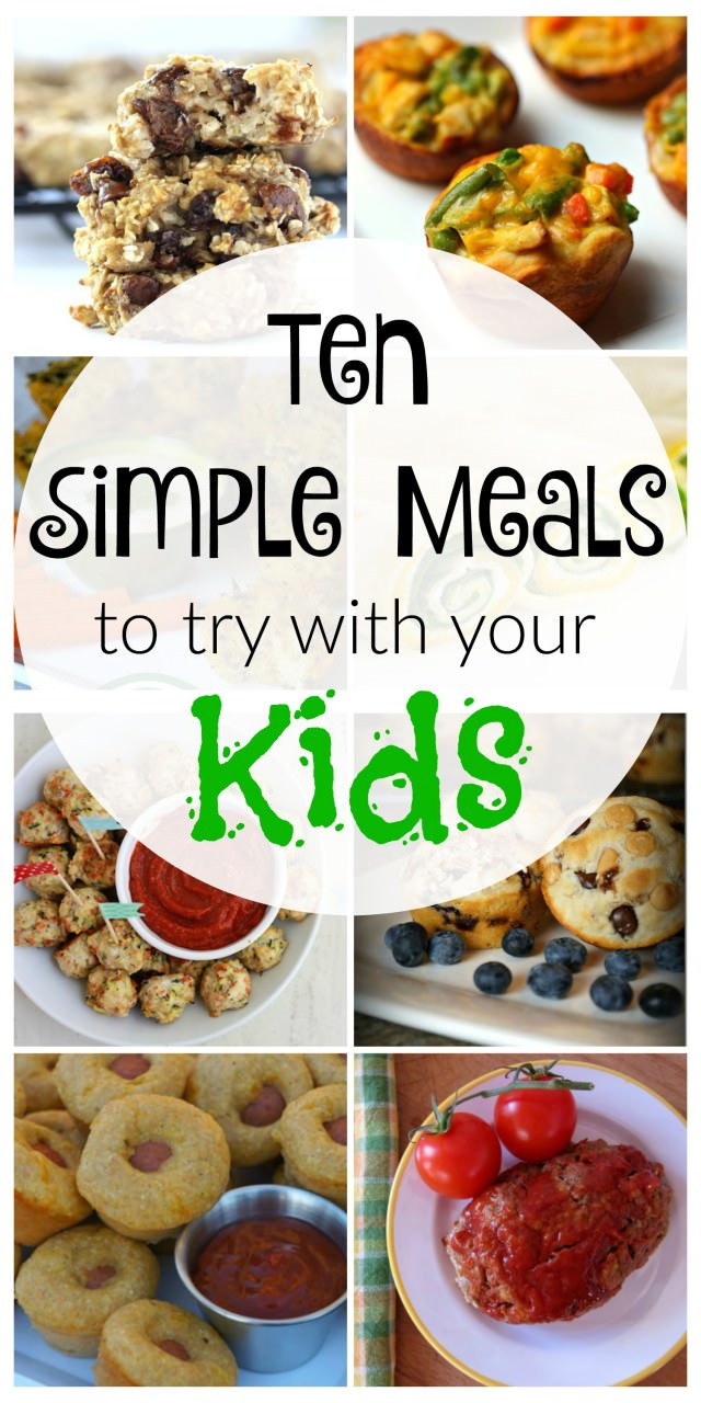 Easy Healthy Dinner Recipes For Kids
 10 Simple Kid Friendly Meals