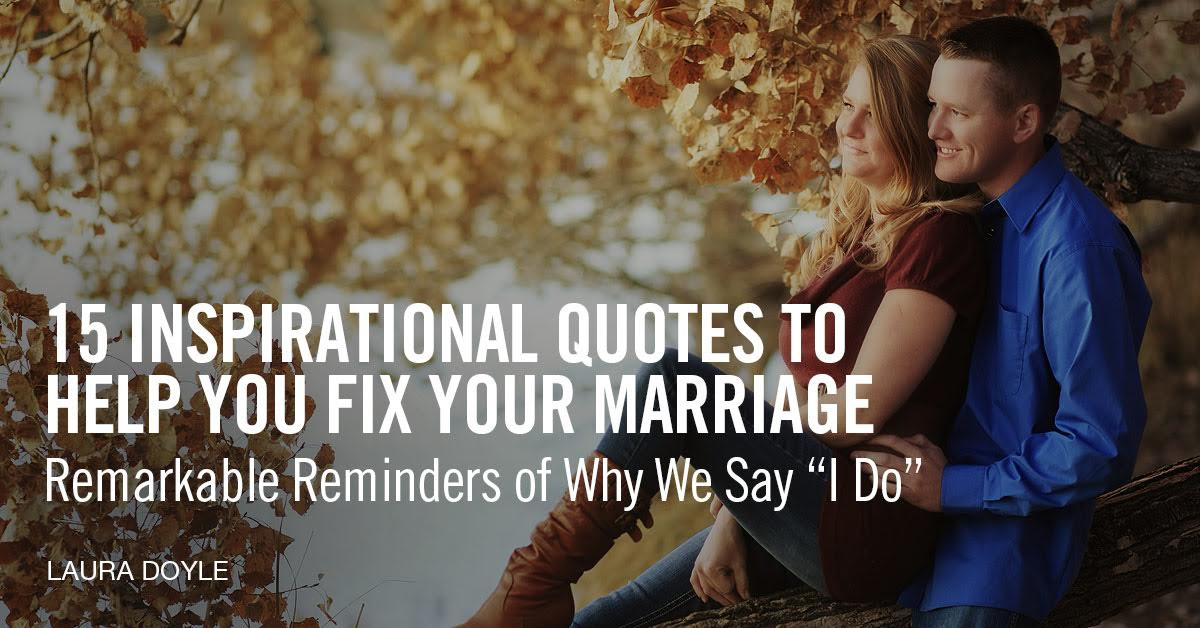 Encouraging Marriage Quotes
 Blog Archives