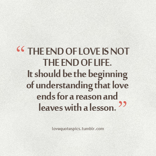 End Of Relationship Quotes And Sayings
 Not Understanding Life Quotes QuotesGram