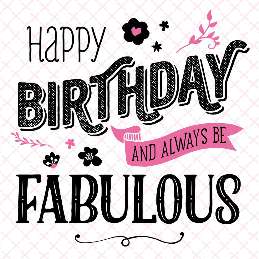 Fabulous Birthday Quotes
 Verjaardagskaart Fabulous Verjaardagskaarten