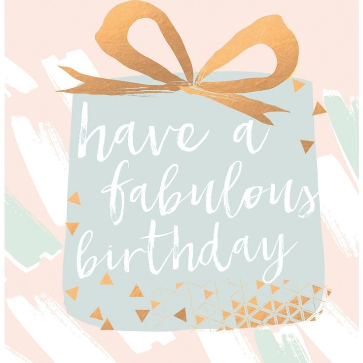 Fabulous Birthday Quotes
 Birthday Quotes Have A Fabulous Birthday – OMG Quotes