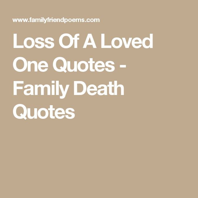 Family Death Quotes
 The top 23 Ideas About Quote About Losing A Family Member