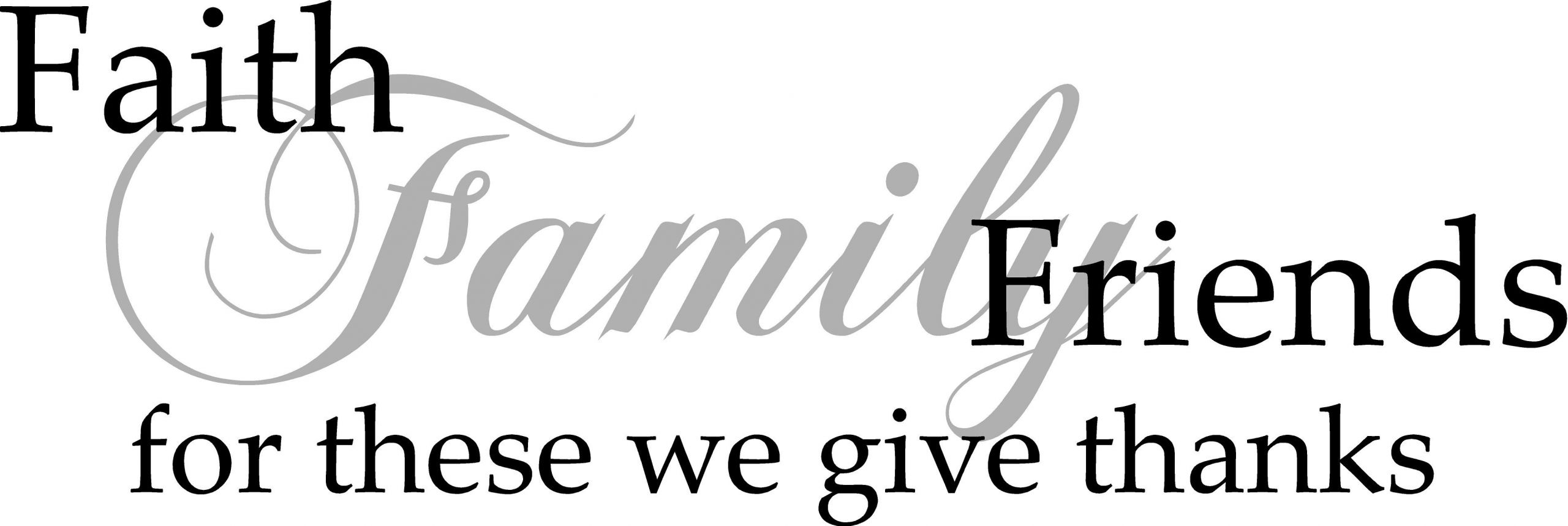 Family Faith Quotes
 Faith Family Friends Quote the Walls