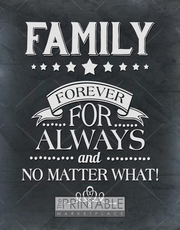 Family Forever Quote
 Family Forever Always and No Matter What