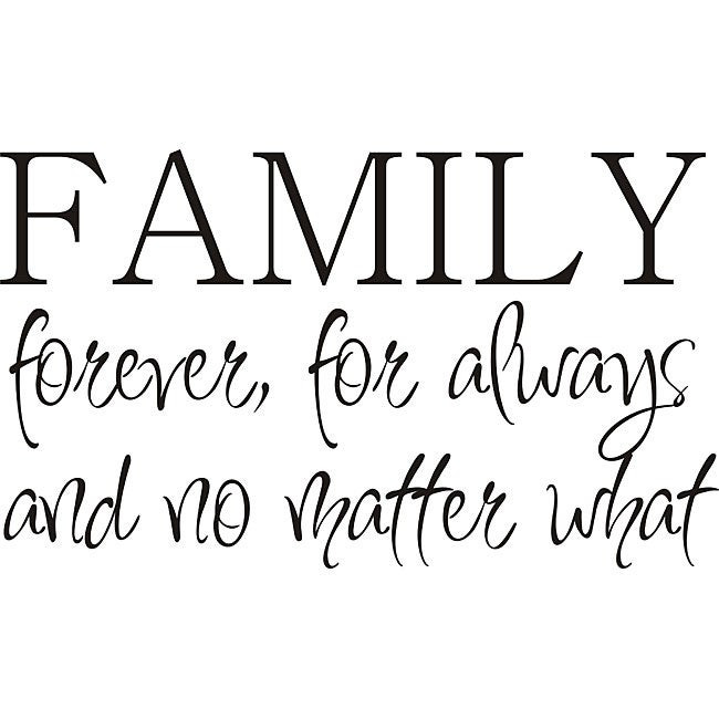 Family Forever Quote
 Shop Design on Style Family Forever Vinyl Wall Art Quote