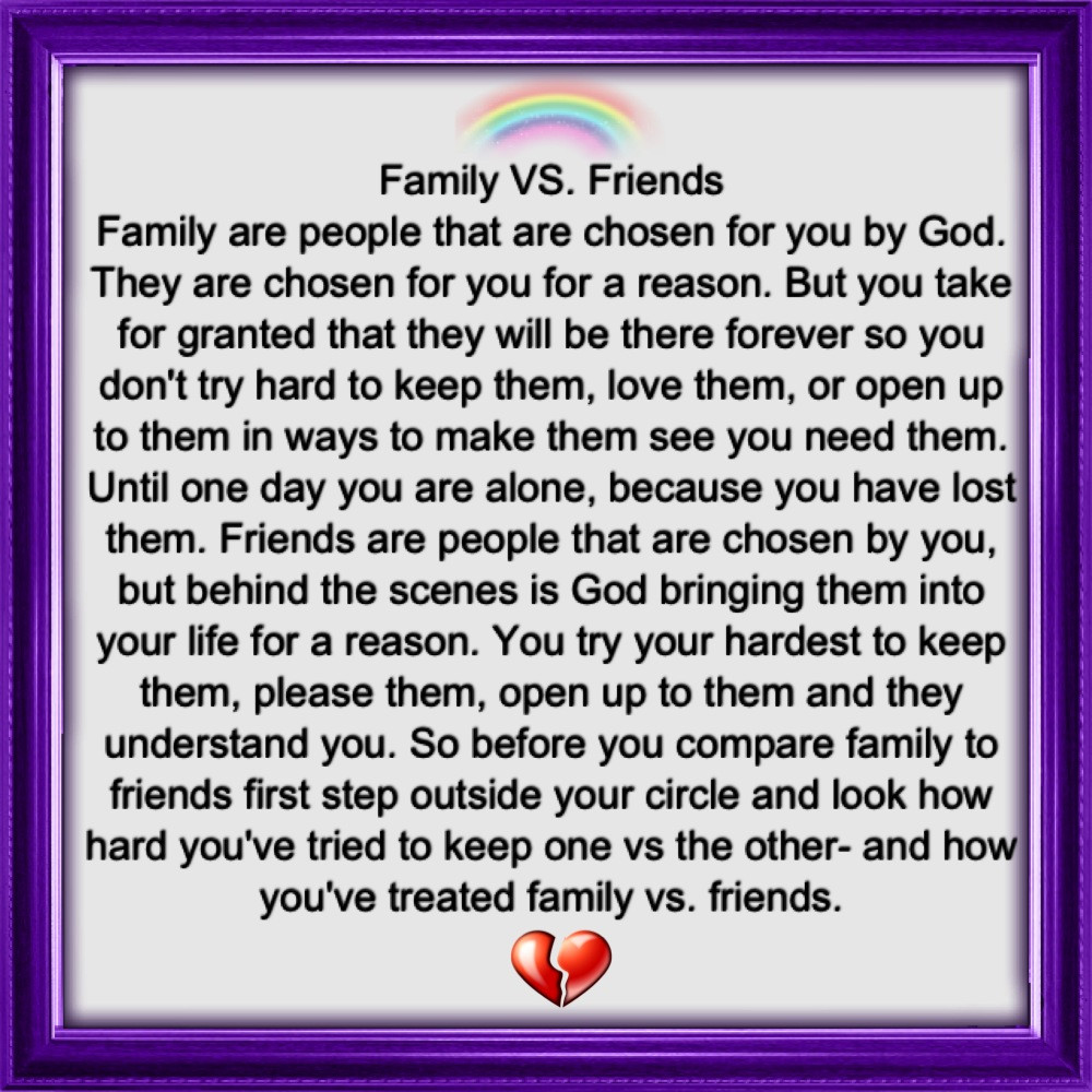 Family Friends Quotes
 Family Vs Friends Quotes QuotesGram