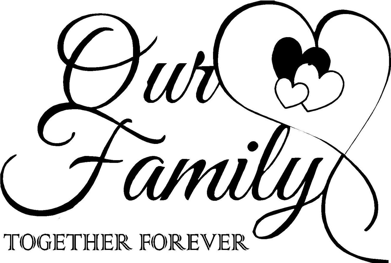Family Together Quotes
 Quote Our family to her forever with by vinylforall on Etsy