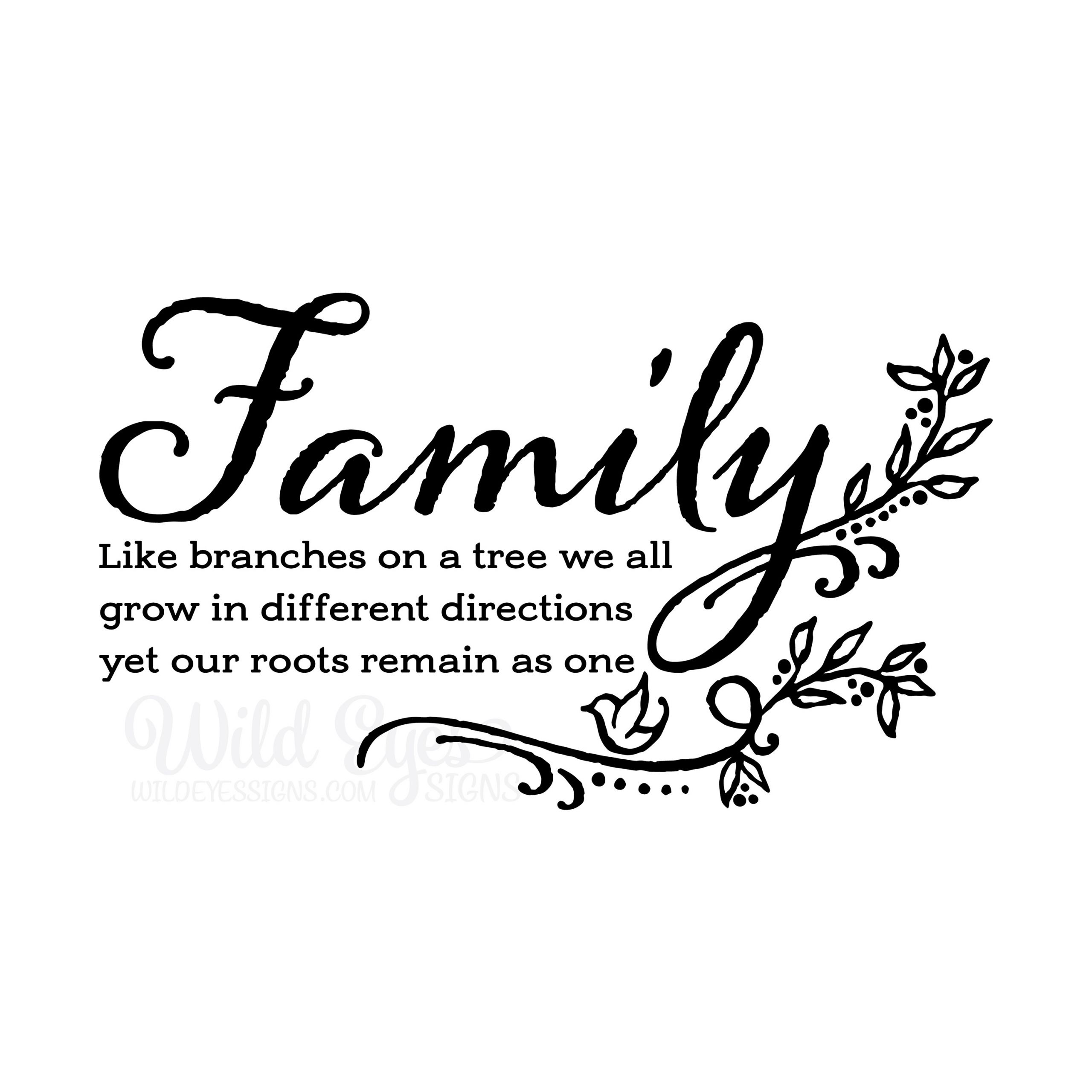 Family Tree Quote
 Family Like Branches on a Tree Vinyl Wall Decal We all Grow