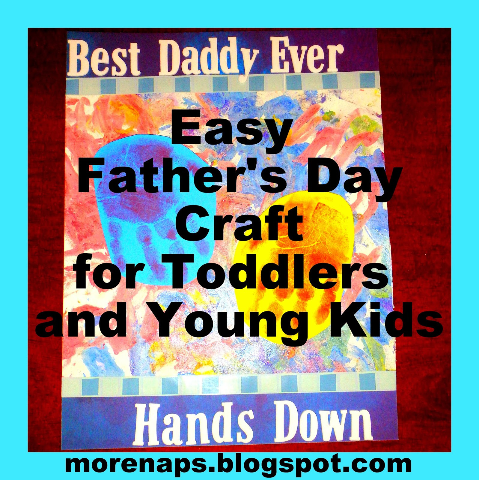 Father'S Day Craft Ideas For Kids
 I was promised more naps Easy Father s Day Craft for