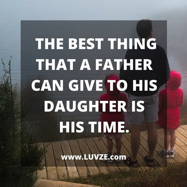 Fathers Love Quotes
 110 Cute Father Daughter Quotes and Sayings