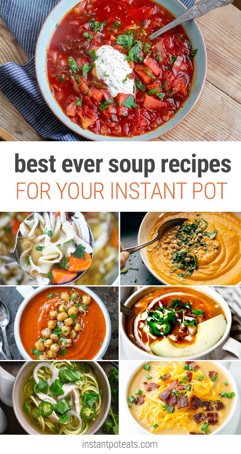 Favorite Instant Pot Recipes
 The Best Instant Pot Soup Recipes EVER Instant Pot Eats