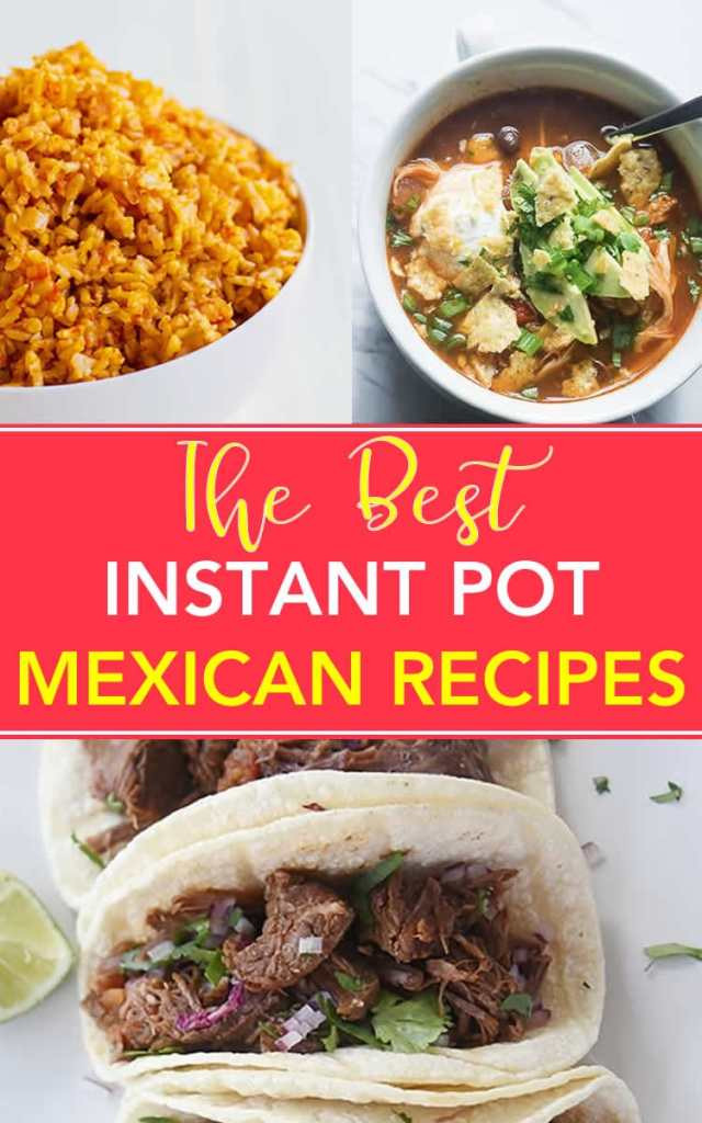 Favorite Instant Pot Recipes
 Best Mexican Instant Pot Recipes