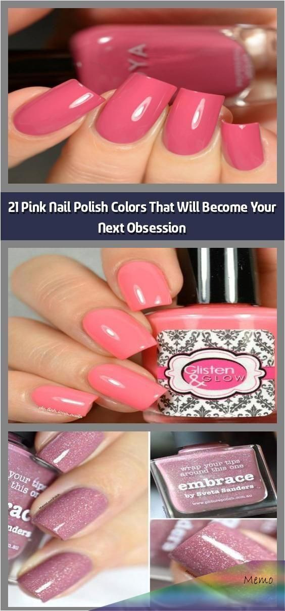 February 2020 Nail Colors
 Feb 24 2020 21 Pink Nail Polish Colors That Will Be e