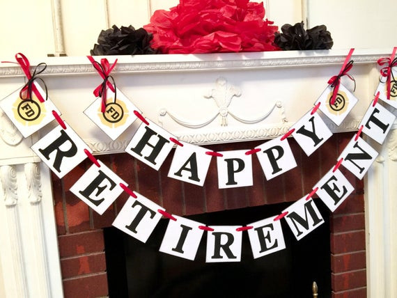 Fireman Retirement Party Ideas
 Firefighter Retirement Party decorations Happy