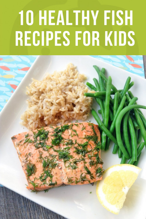 Fish Recipes For Kids
 10 Healthy Fish Recipes for Kids Super Healthy Kids