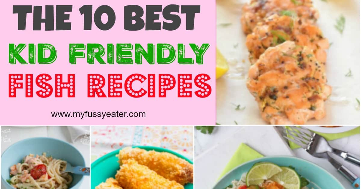 Fish Recipes For Kids
 10 Kid Approved Fish Recipes My Fussy Eater