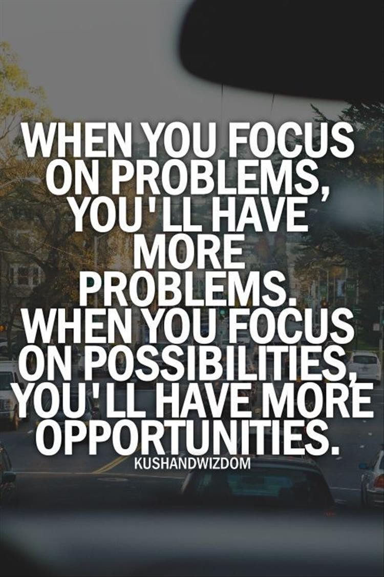Focus On The Positives Quotes
 Quotes The Day 12 Pics