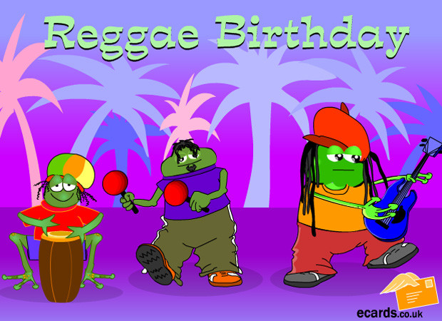 Free Birthday Singing Cards
 eCards Have A Reggae Birthday