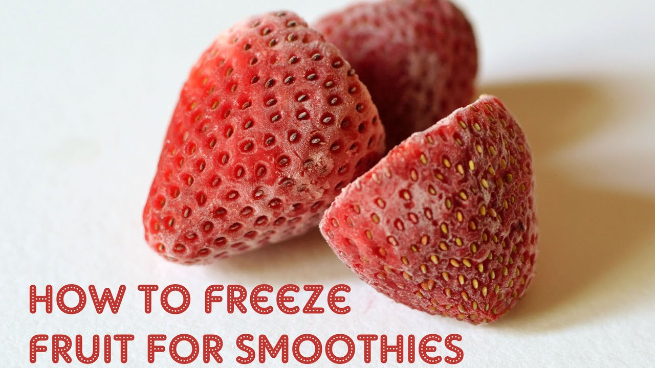 Freezing Fruit For Smoothies
 How to Freeze Fruit for Smoothies
