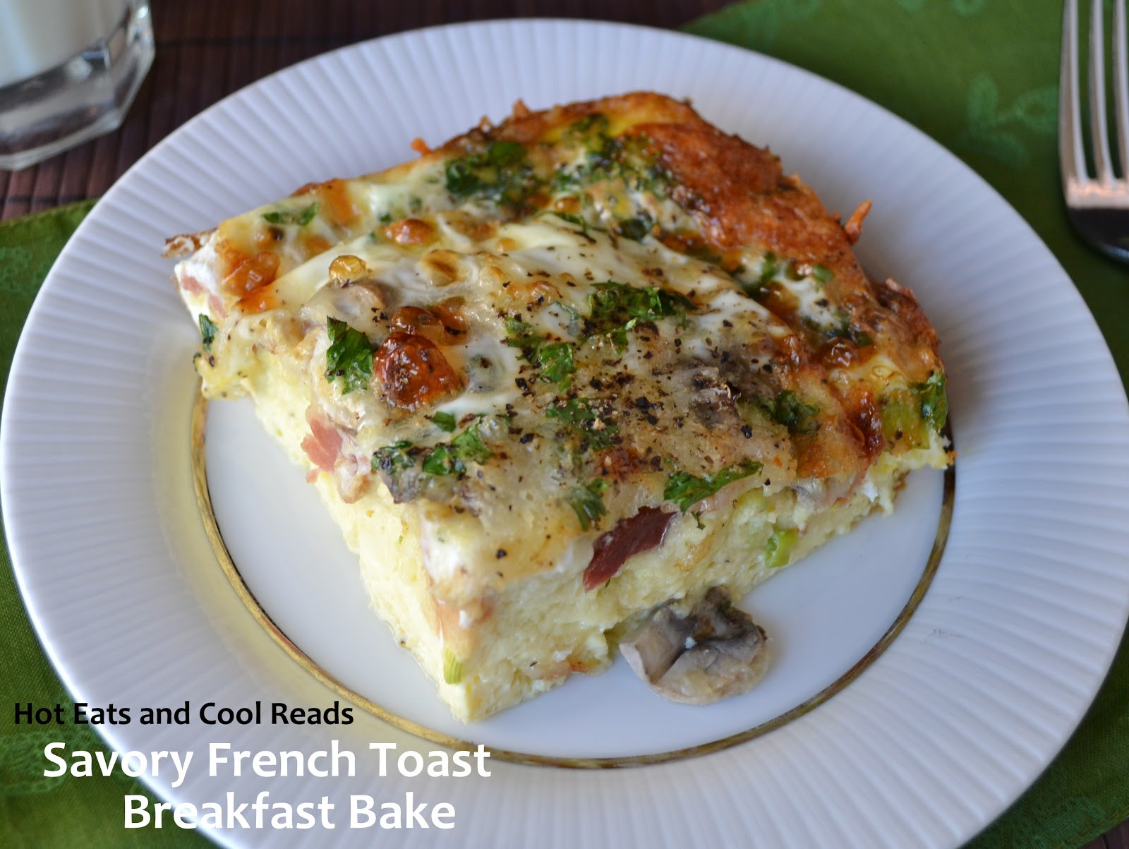 French Brunch Recipes
 Hot Eats and Cool Reads Savory French Toast Breakfast