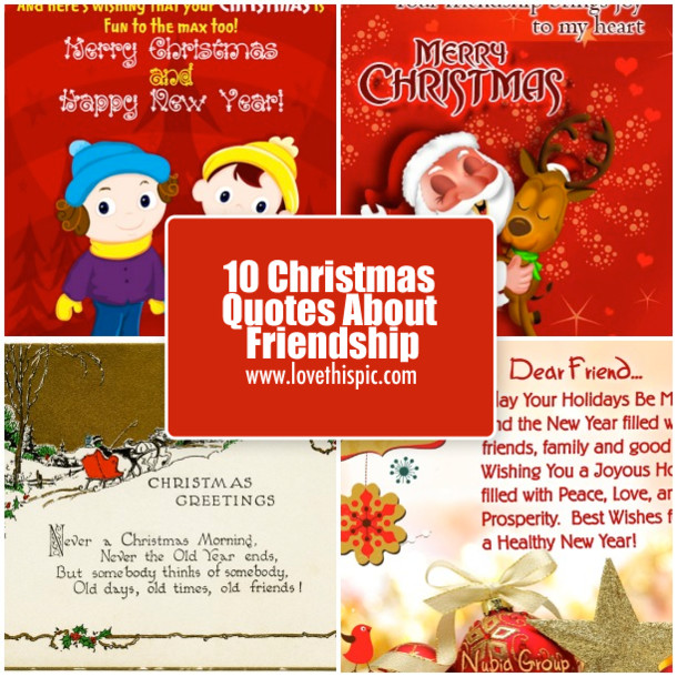 Friends Christmas Quotes
 10 Christmas Quotes About Friendship