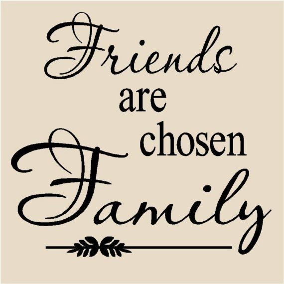 Friends Like Family Quote
 Friends Be e Family Quotes QuotesGram