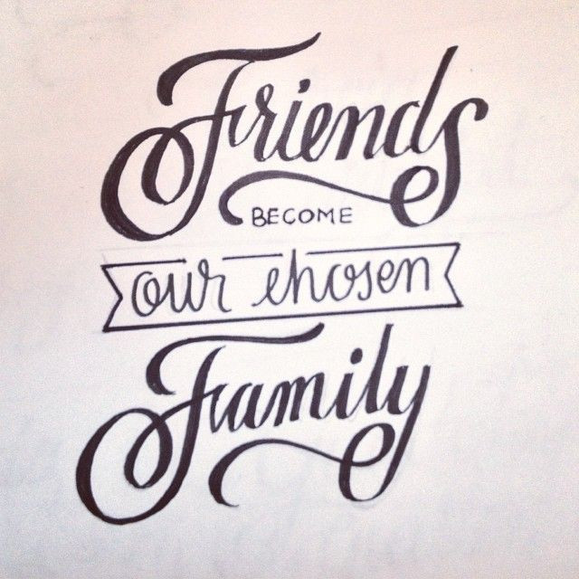 Friends Like Family Quote
 Friends be e our chosen family
