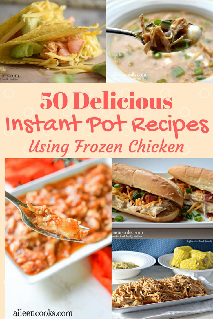 Frozen Chicken Recipes For Dinner
 50 Amazing Instant Pot Frozen Chicken Recipes Aileen Cooks