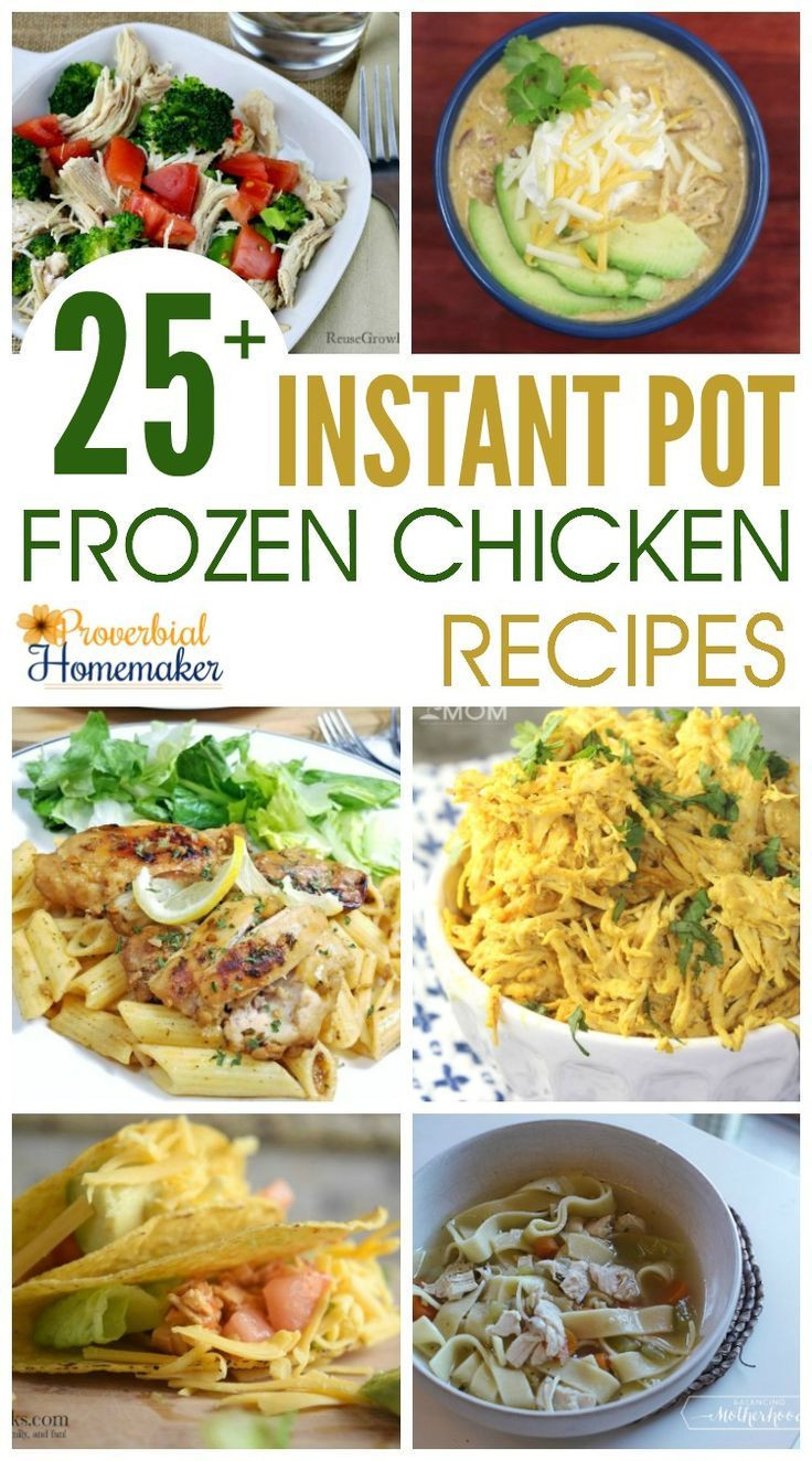 Frozen Chicken Recipes For Dinner
 25 Instant Pot Frozen Chicken Recipes
