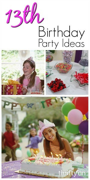 Fun 13Th Birthday Party Ideas
 13th Birthday Party Ideas for Girls