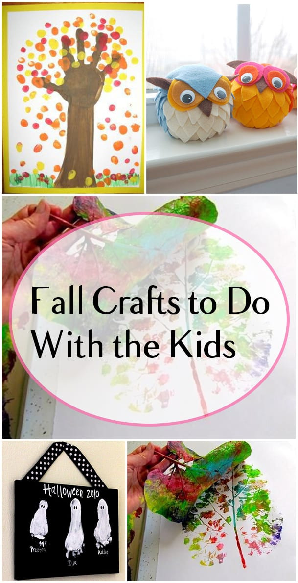 Fun Crafts To Do With Toddlers
 Fall Crafts To Do With The Kids