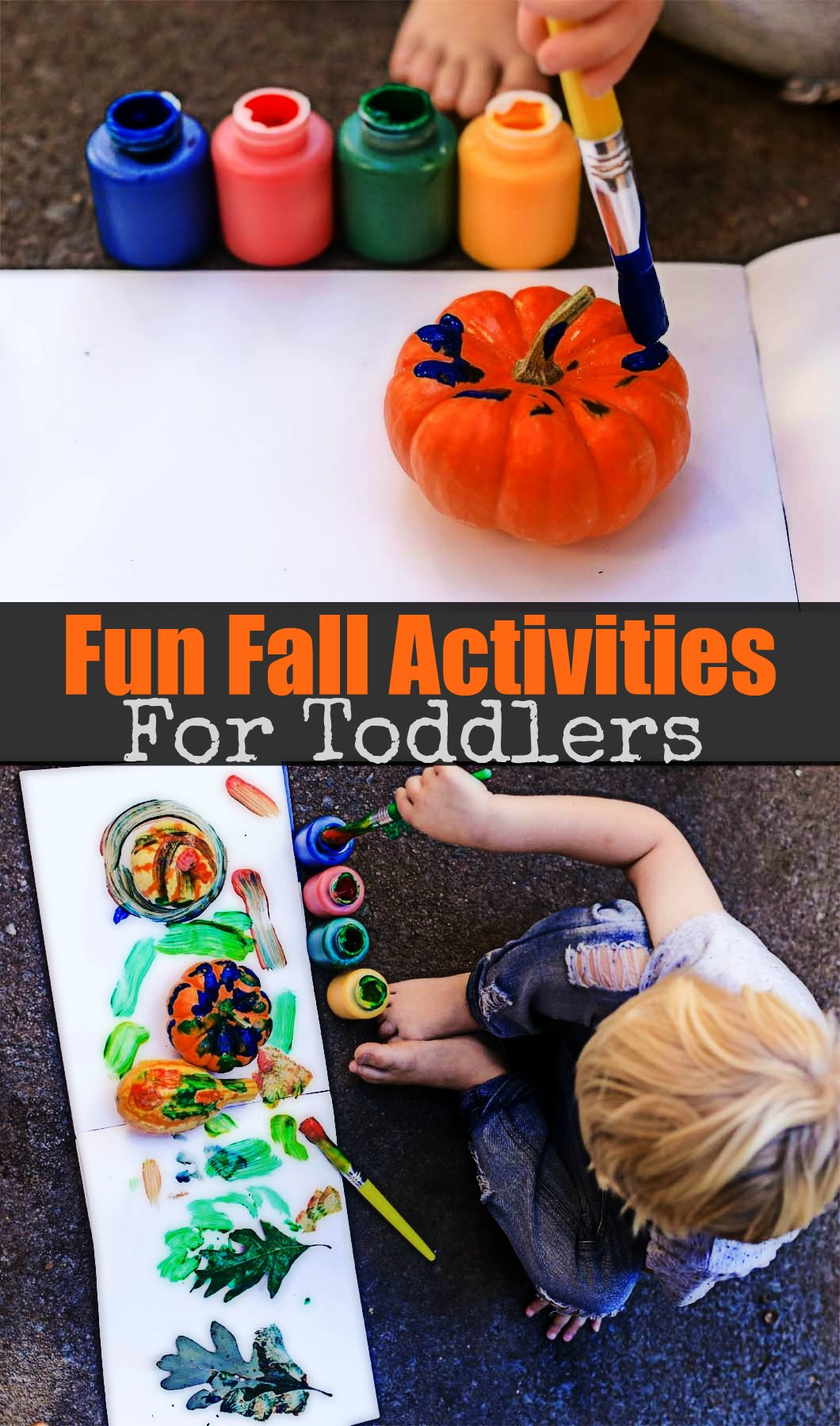 Fun Fall Crafts
 Fun Fall Activities for Toddlers