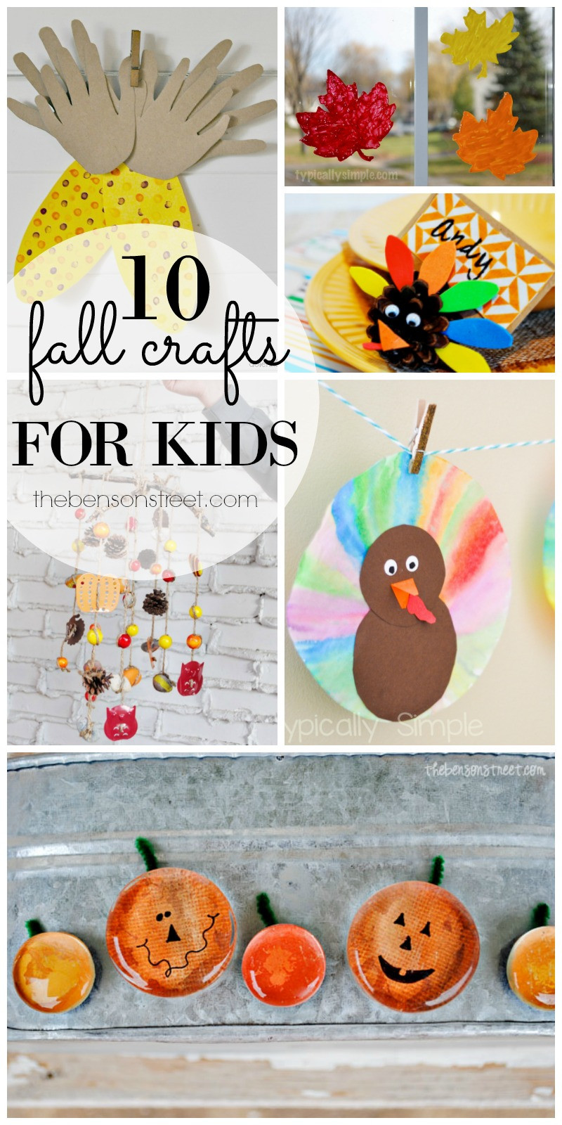 Fun Fall Crafts
 10 Fall Crafts for Kids Page 7 of 10 The Benson Street