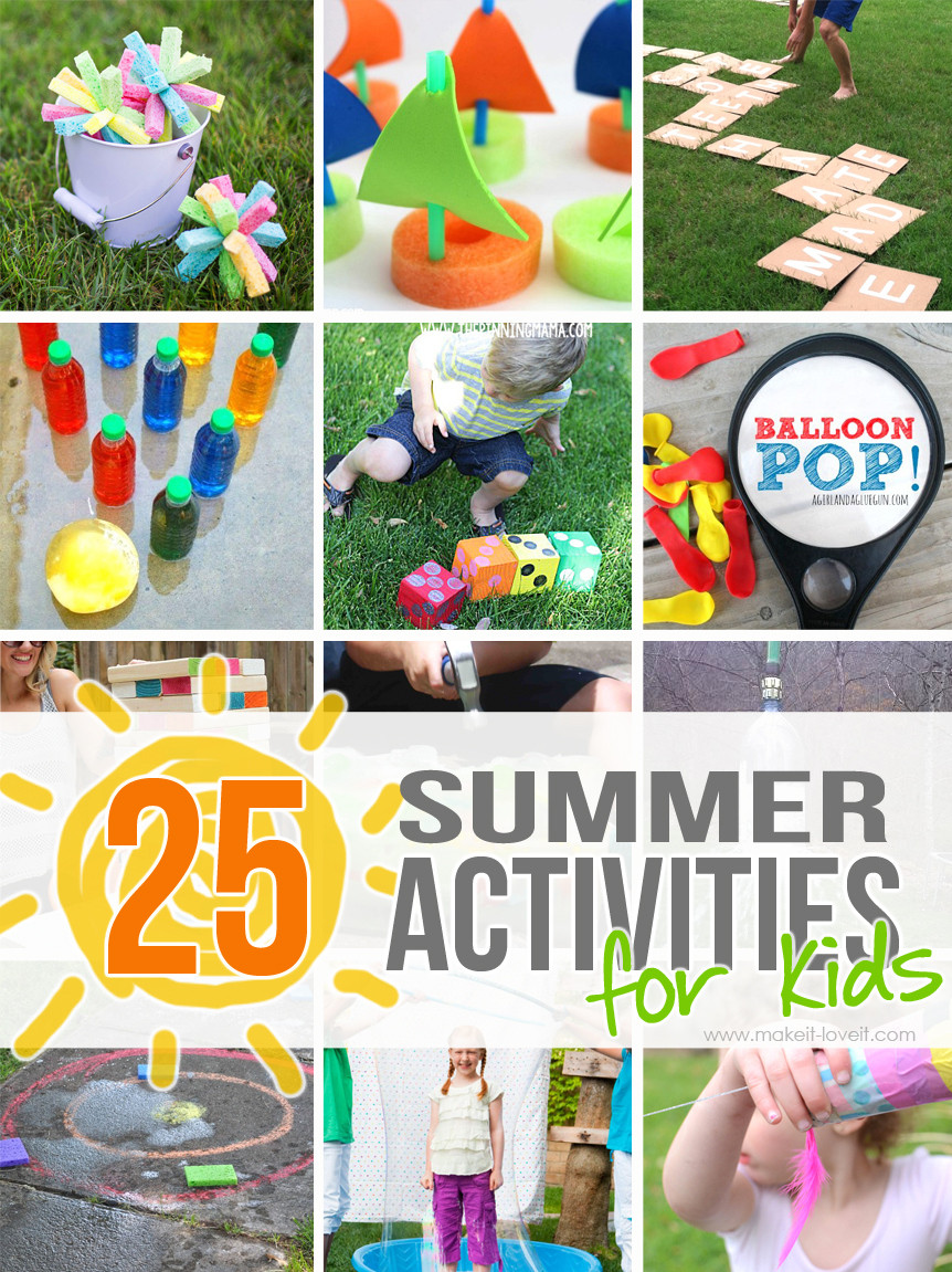 Fun Ideas For Kids
 25 Outdoor Summer Activities for Kids