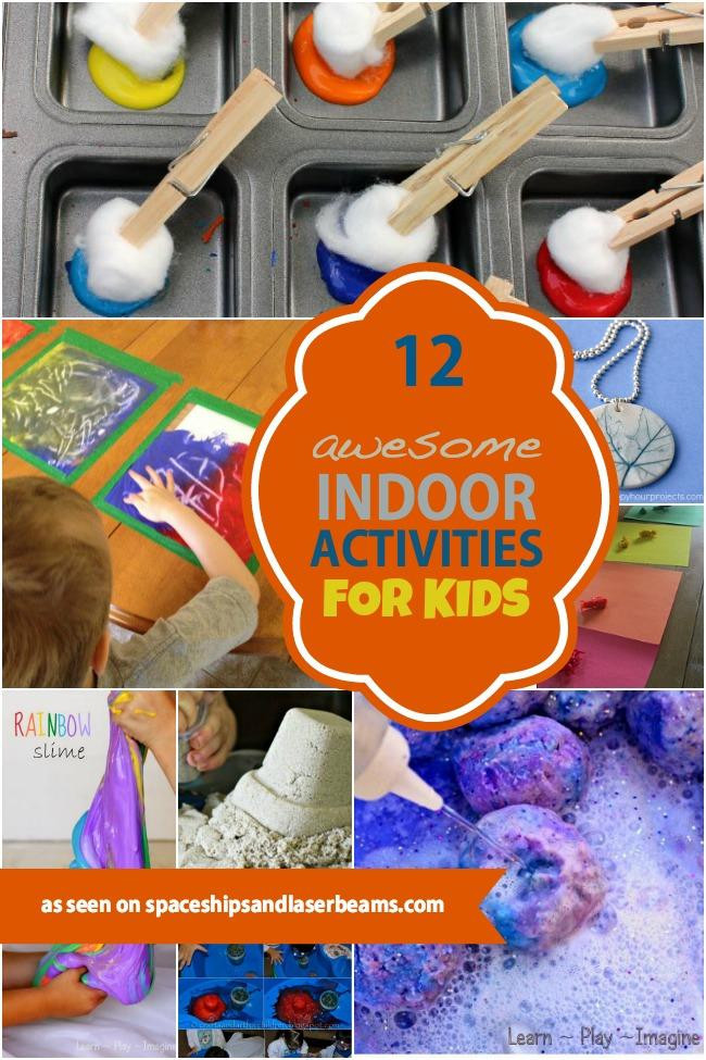 Fun Indoor Games For Kids
 12 Awesome Indoor Activities for Kids Spaceships and