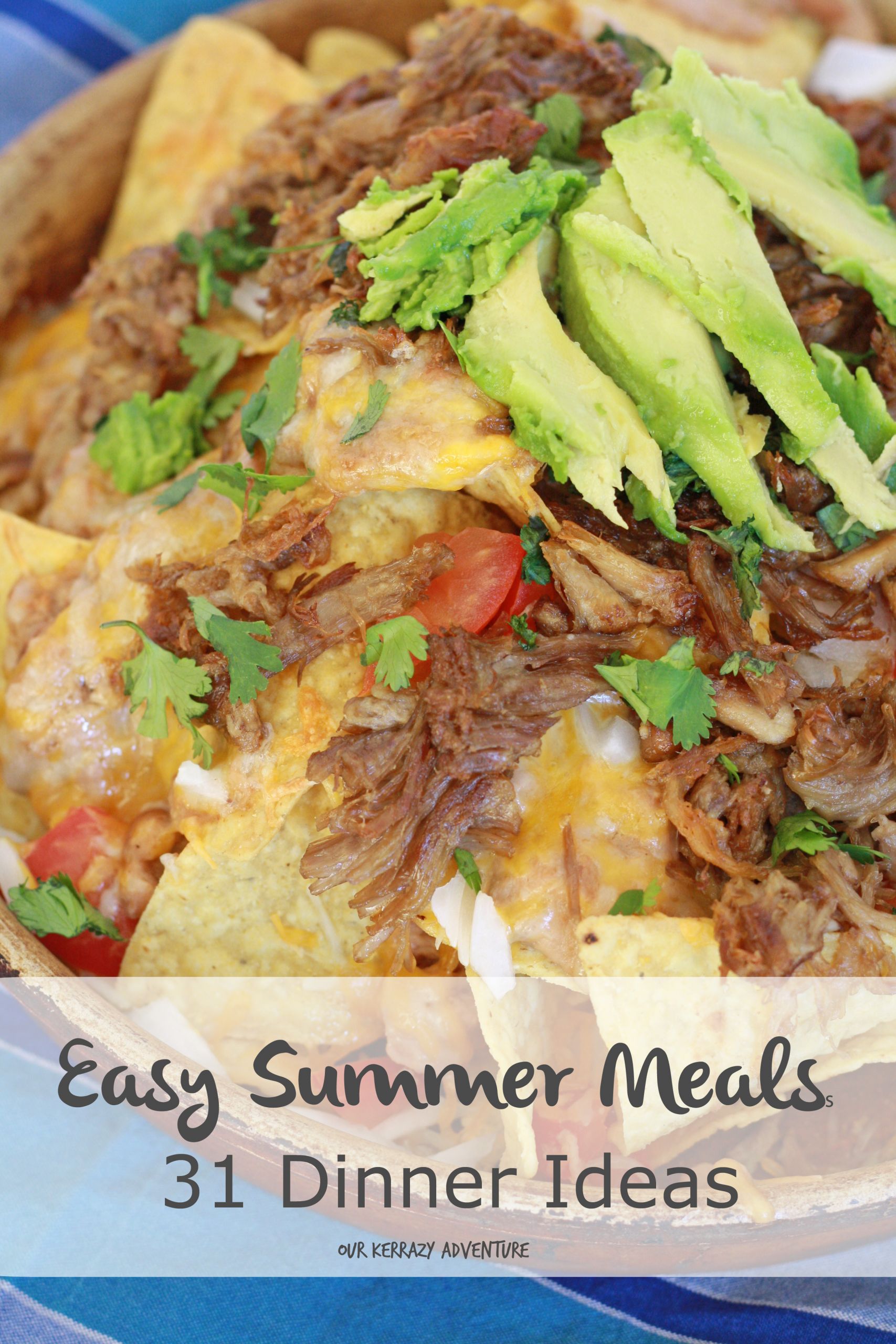 Fun Summer Dinners
 Easy Summer Meals 31 Dinner Ideas Our Kerrazy Adventure