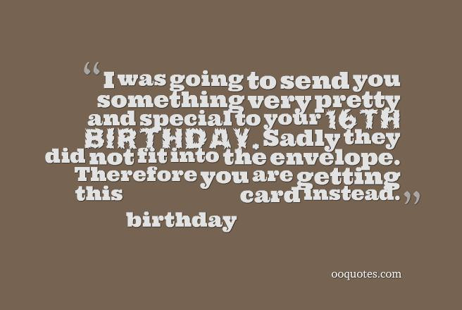 Funny 16th Birthday Quotes
 Top 54 best funny 16th birthday quotes – quotes